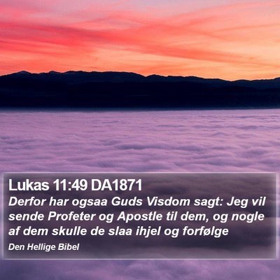 Lukas 11:49 DA1871 Bible Verse Image