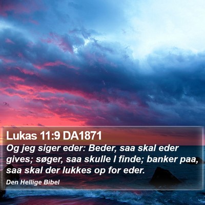Lukas 11:9 DA1871 Bible Verse Image