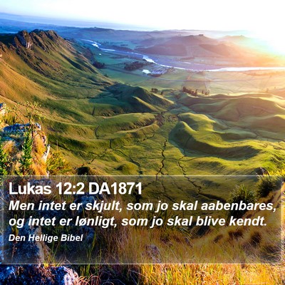 Lukas 12:2 DA1871 Bible Verse Image