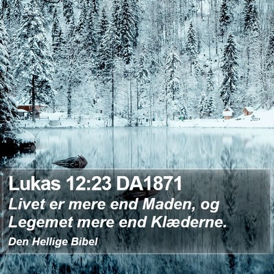 Lukas 12:23 DA1871 Bible Verse Image