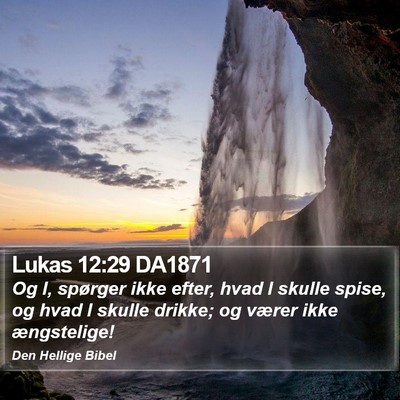 Lukas 12:29 DA1871 Bible Verse Image