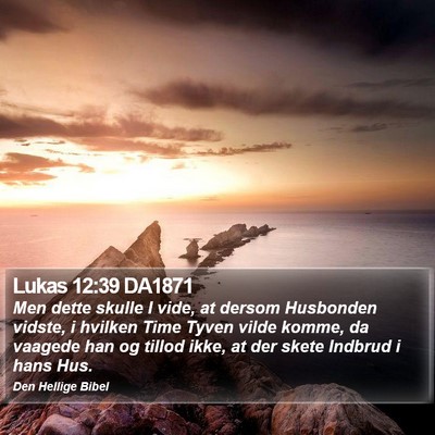 Lukas 12:39 DA1871 Bible Verse Image