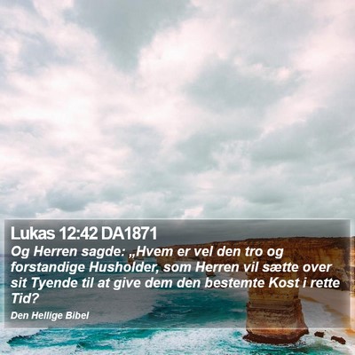 Lukas 12:42 DA1871 Bible Verse Image