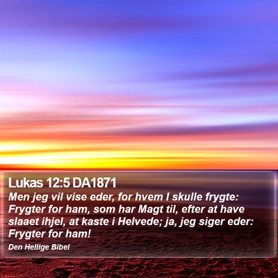 Lukas 12:5 DA1871 Bible Verse Image