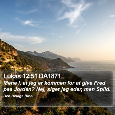 Lukas 12:51 DA1871 Bible Verse Image