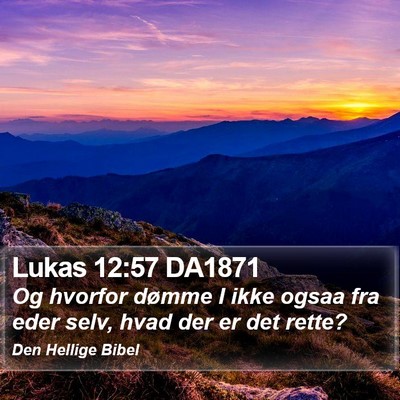 Lukas 12:57 DA1871 Bible Verse Image