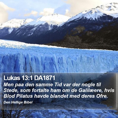 Lukas 13:1 DA1871 Bible Verse Image