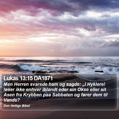 Lukas 13:15 DA1871 Bible Verse Image