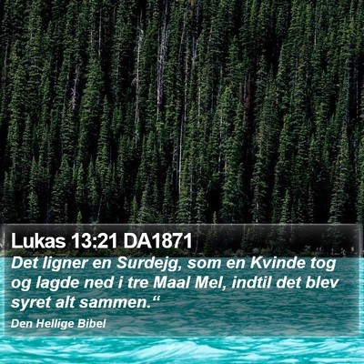 Lukas 13:21 DA1871 Bible Verse Image
