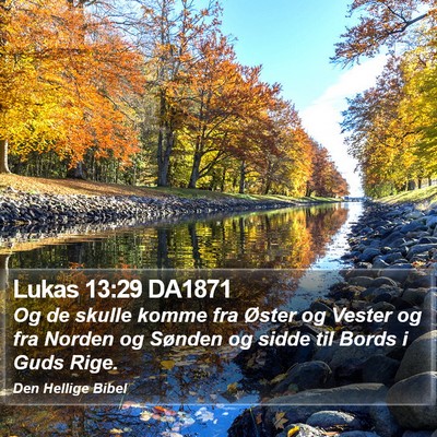 Lukas 13:29 DA1871 Bible Verse Image