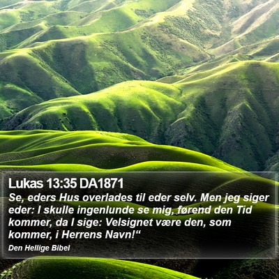 Lukas 13:35 DA1871 Bible Verse Image