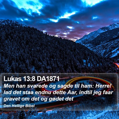 Lukas 13:8 DA1871 Bible Verse Image