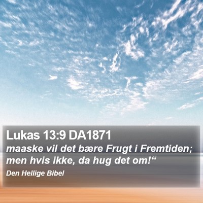 Lukas 13:9 DA1871 Bible Verse Image