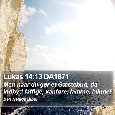 Lukas 14:13 DA1871 Bible Verse Image