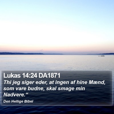 Lukas 14:24 DA1871 Bible Verse Image