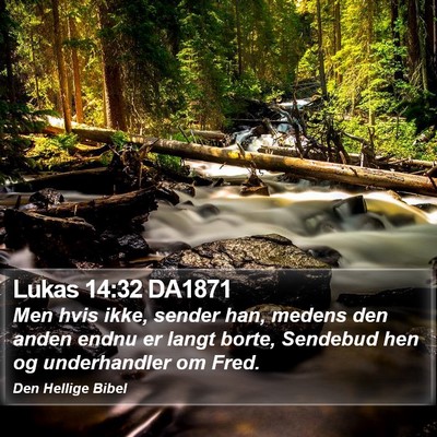 Lukas 14:32 DA1871 Bible Verse Image