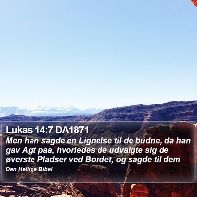Lukas 14:7 DA1871 Bible Verse Image
