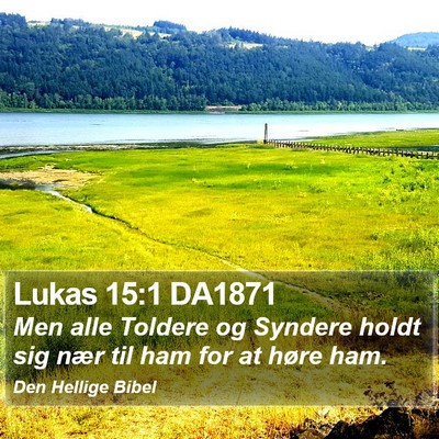 Lukas 15:1 DA1871 Bible Verse Image