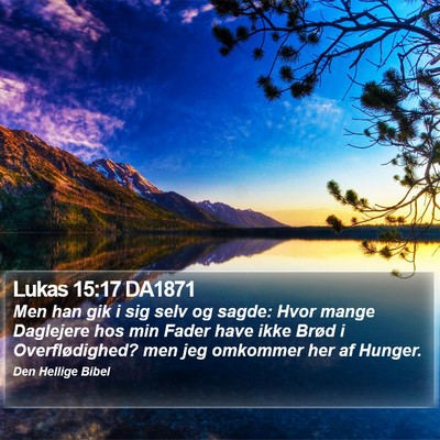 Lukas 15:17 DA1871 Bible Verse Image
