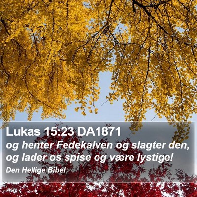 Lukas 15:23 DA1871 Bible Verse Image