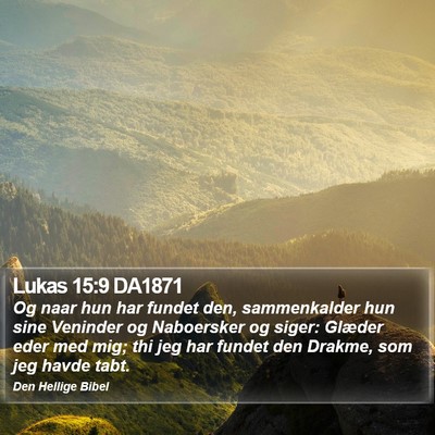 Lukas 15:9 DA1871 Bible Verse Image