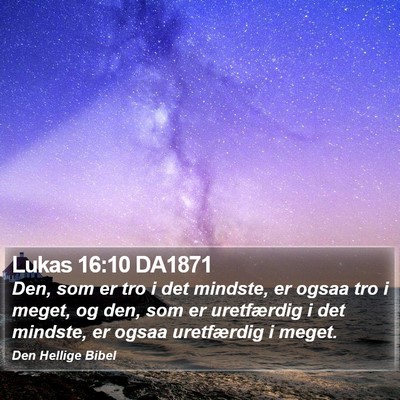 Lukas 16:10 DA1871 Bible Verse Image