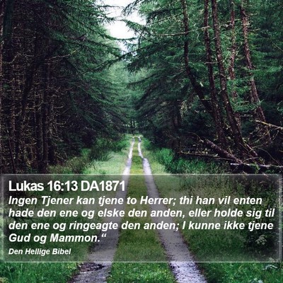 Lukas 16:13 DA1871 Bible Verse Image
