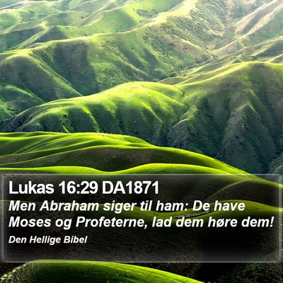 Lukas 16:29 DA1871 Bible Verse Image