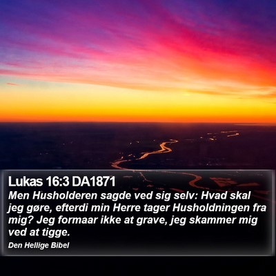 Lukas 16:3 DA1871 Bible Verse Image