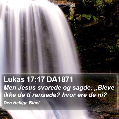 Lukas 17:17 DA1871 Bible Verse Image