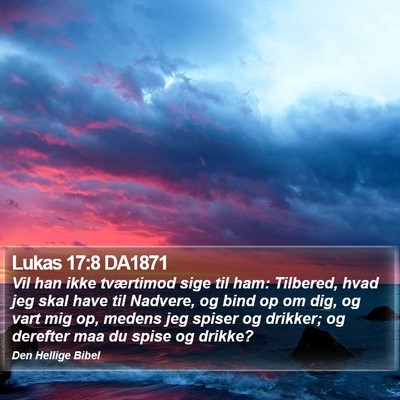 Lukas 17:8 DA1871 Bible Verse Image