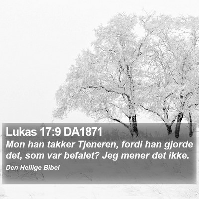 Lukas 17:9 DA1871 Bible Verse Image