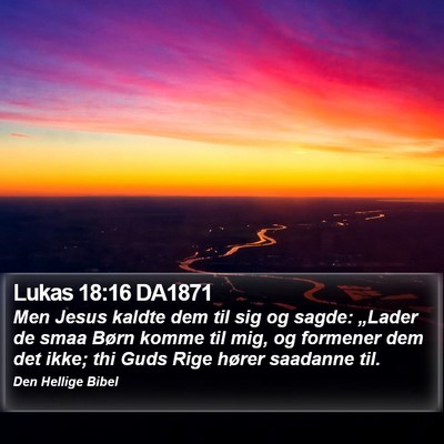 Lukas 18:16 DA1871 Bible Verse Image