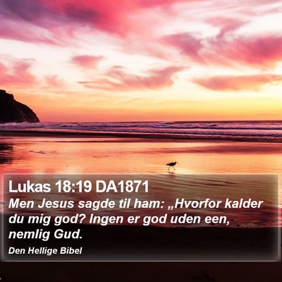 Lukas 18:19 DA1871 Bible Verse Image