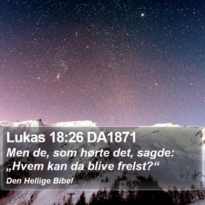 Lukas 18:26 DA1871 Bible Verse Image