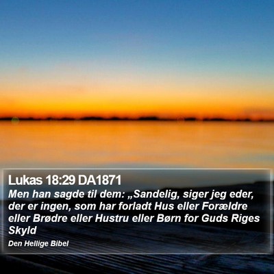 Lukas 18:29 DA1871 Bible Verse Image