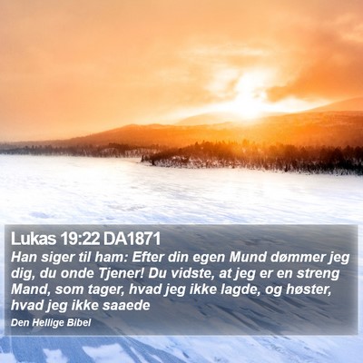 Lukas 19:22 DA1871 Bible Verse Image