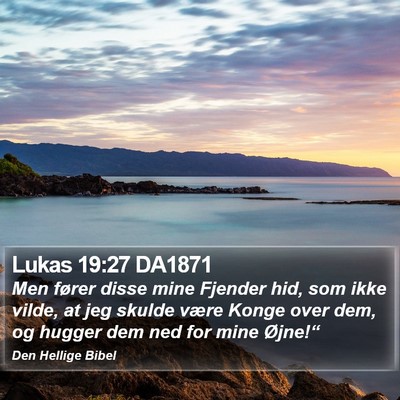 Lukas 19:27 DA1871 Bible Verse Image