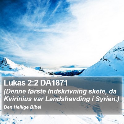 Lukas 2:2 DA1871 Bible Verse Image