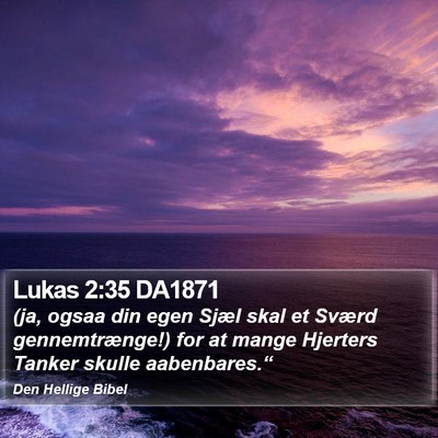 Lukas 2:35 DA1871 Bible Verse Image