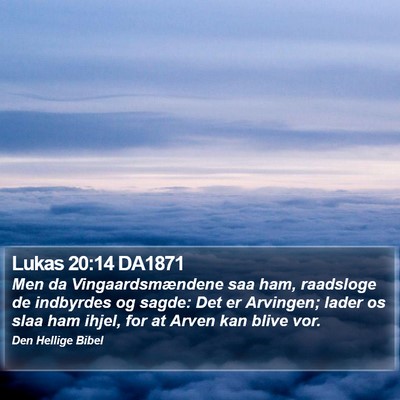 Lukas 20:14 DA1871 Bible Verse Image