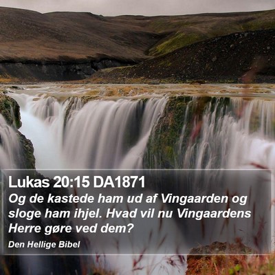 Lukas 20:15 DA1871 Bible Verse Image