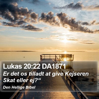 Lukas 20:22 DA1871 Bible Verse Image