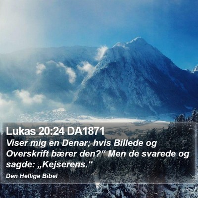 Lukas 20:24 DA1871 Bible Verse Image