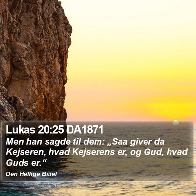 Lukas 20:25 DA1871 Bible Verse Image