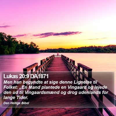 Lukas 20:9 DA1871 Bible Verse Image