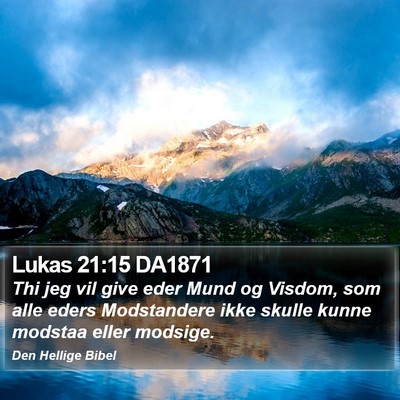 Lukas 21:15 DA1871 Bible Verse Image