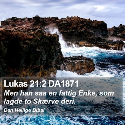 Lukas 21:2 DA1871 Bible Verse Image