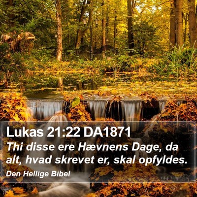 Lukas 21:22 DA1871 Bible Verse Image