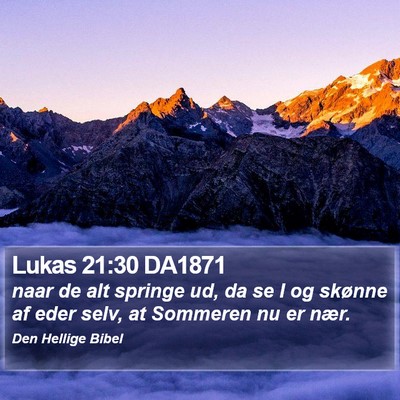 Lukas 21:30 DA1871 Bible Verse Image